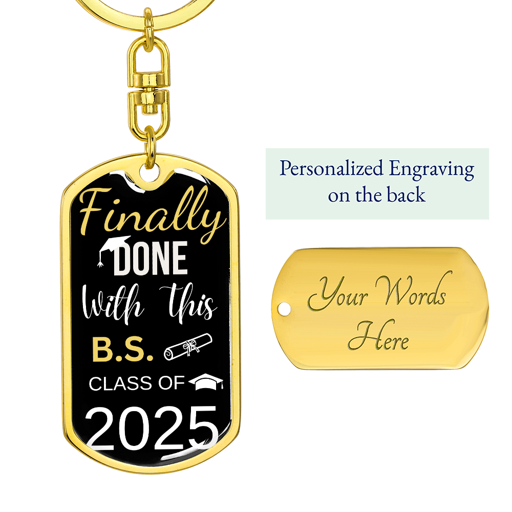 Finally Done | Class of 2025 | Dog Tag Key Chain
