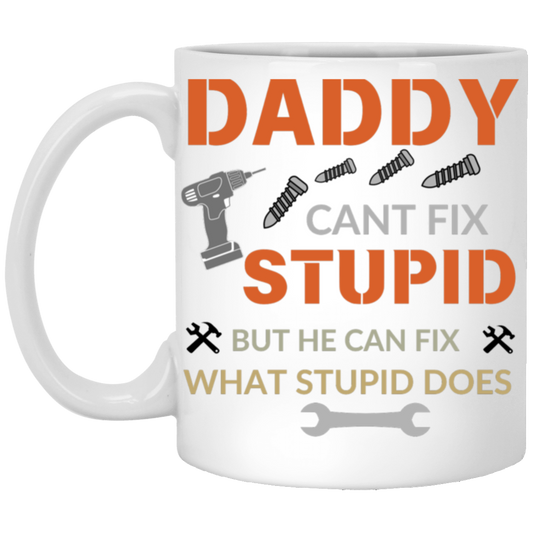 Dad Can't Fix | 11oz White Mug