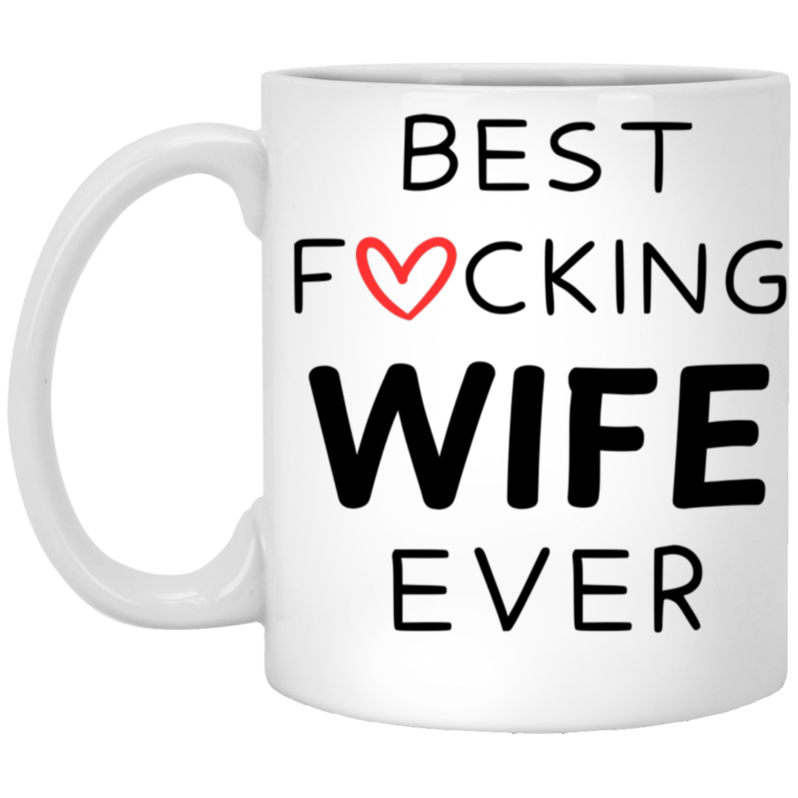 Best F'ucking Wife | Mug