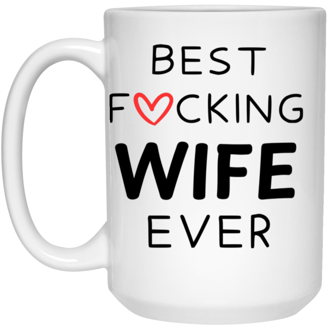 Best F'ucking Wife | Mug