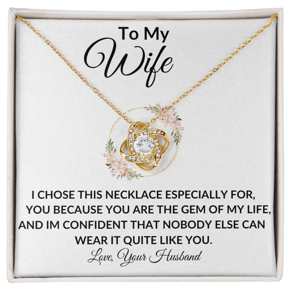 To My Wife | Gem Of My Life | Love Knot Necklace