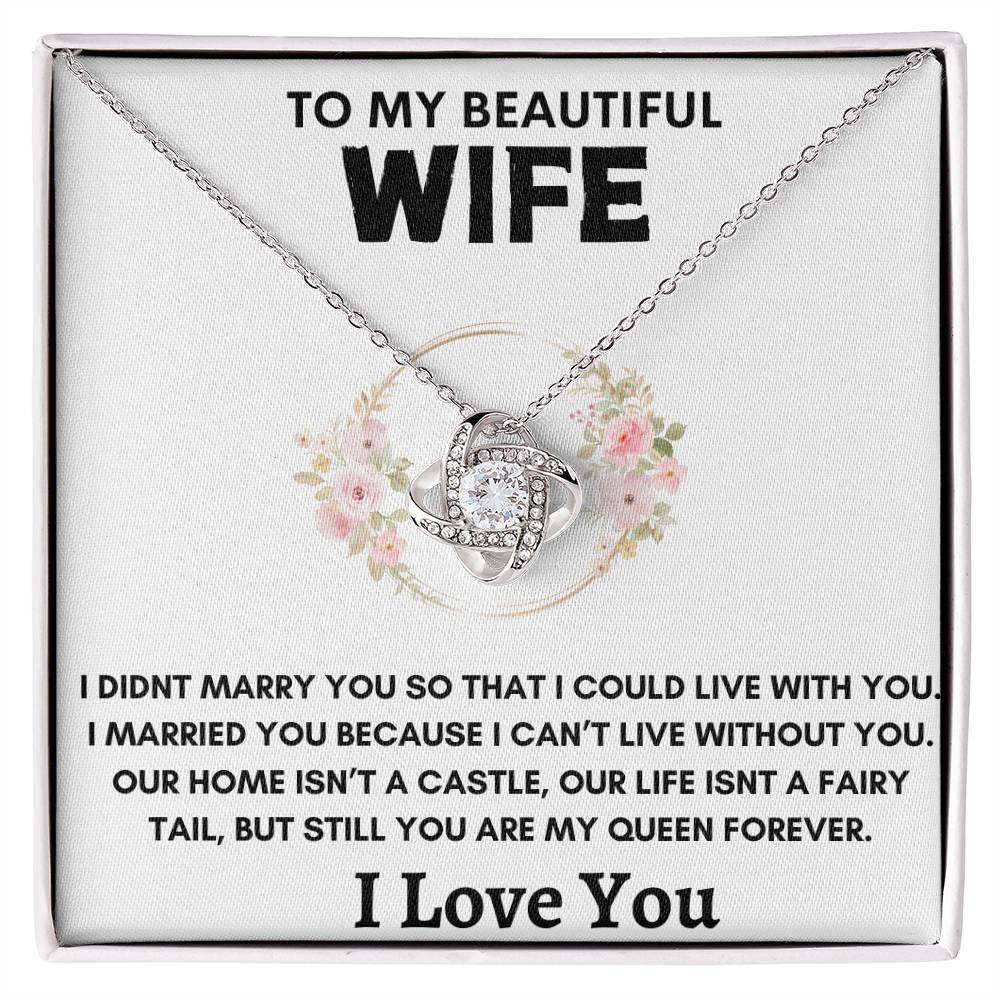 To My Wife | Cant Live Without You | Love Knot Necklace