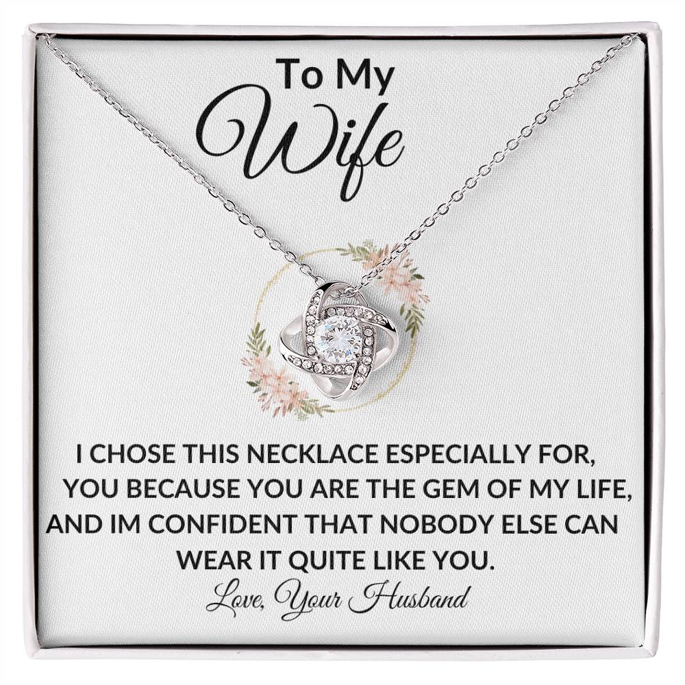 To My Wife | Gem Of My Life | Love Knot Necklace