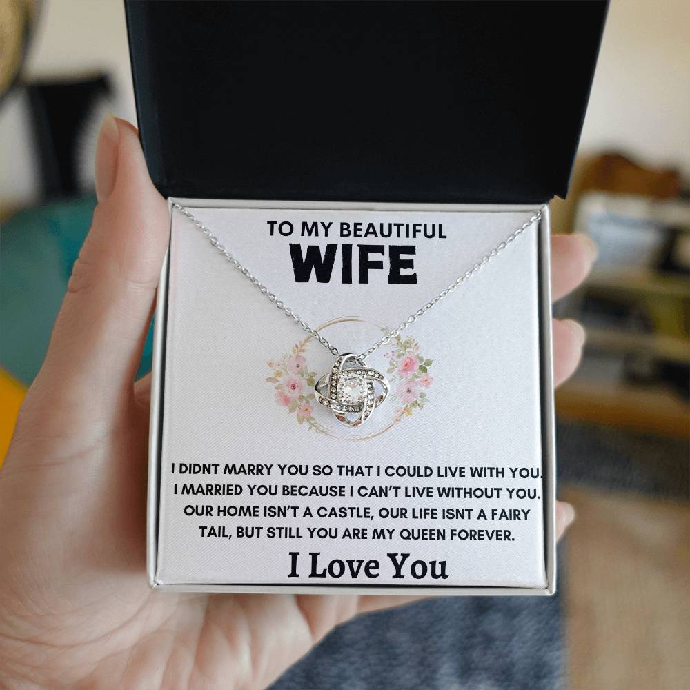 To My Wife | Cant Live Without You | Love Knot Necklace