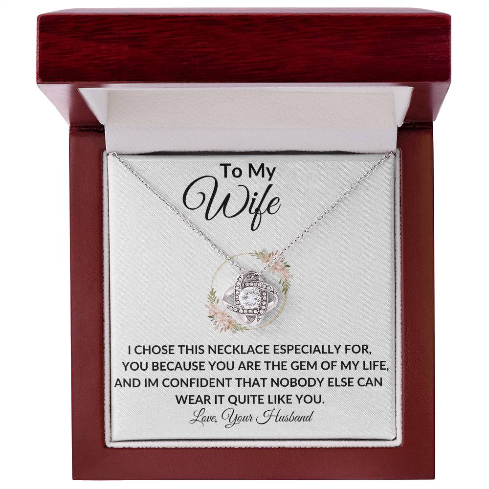 To My Wife | Gem Of My Life | Love Knot Necklace