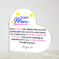 Super Mom | Love Your Son | Heart Acrylic Plaque