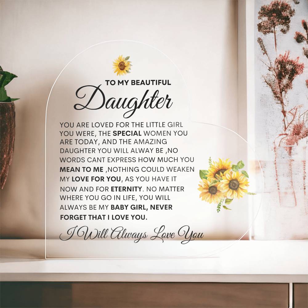 To My Beautiful Daughter | The Special Women You Are | Heart Acrylic Plaque