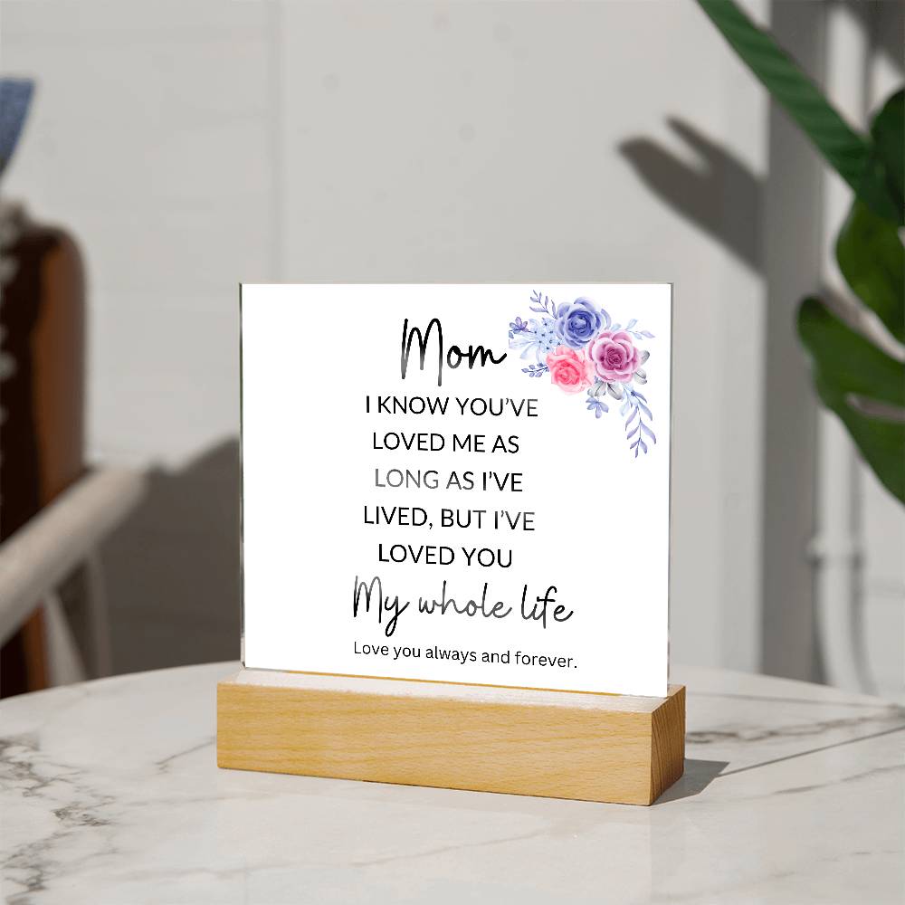 To My Mom | All My Life | Square Acrylic